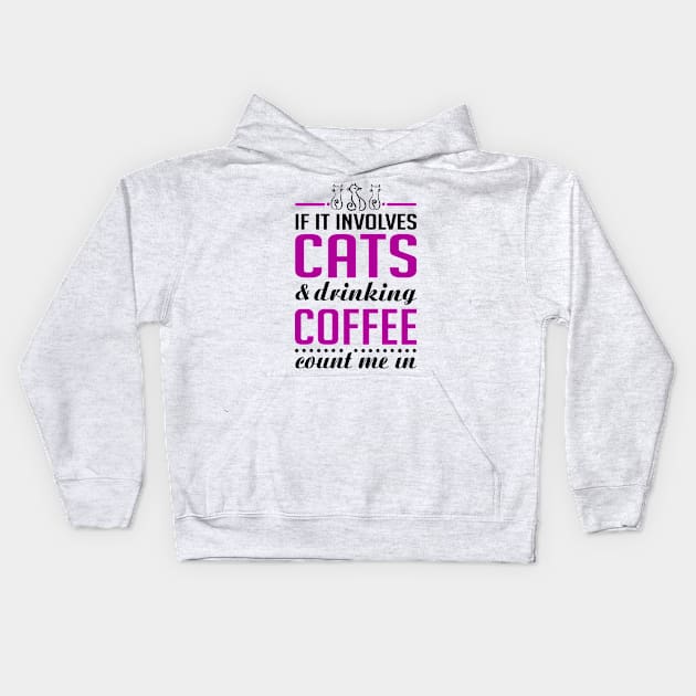 Cats and Coffee Funny Kids Hoodie by KsuAnn